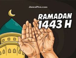 Pemerintah Tetapkan 1 Ramadan 1443 H Jatuh 3 April 2022, Muhammadiyah Lebih Cepat